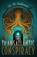 The Transatlantic Conspiracy di G. D. Falksen edito da Penguin Random House Group