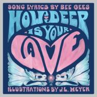 How Deep Is Your Love: A Children's Picture Book di Bee Gees edito da AKASHIC BOOKS