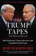 The Trump Tapes: Bob Woodward's Twenty Interviews with President Donald Trump di Bob Woodward edito da SIMON & SCHUSTER