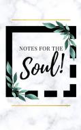 Notes For The Soul Journal di KRISTINA BOLTON edito da Lightning Source Uk Ltd