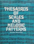 Thesaurus of Scales and Melodic Patterns di Nicolas Slonimsky edito da IMPORTANT BOOKS