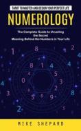 Numerology di Mike Shepard edito da Mike Shepard