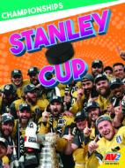 Stanley Cup di Blaine Wiseman edito da AV2