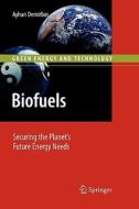 Biofuels di Ayhan Demirbas edito da Springer