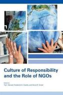 Culture of Responsibility and the Role of Ngos di World Association of Non-Governmental Or, Tajeldin Hamad, Frederick Swarts edito da Paragon House Publishers