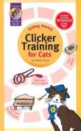 Getting Started: Clicker Training for Cats di Karen Pryor edito da SUNSHINE BOOKS INC