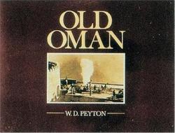 Old Oman di W.D. Peyton edito da Stacey International