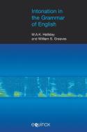 Intonation In The Grammar Of English di M. A. K. Halliday, William S. Greaves, Ruqaiya Hasan edito da Equinox Publishing Ltd