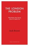 London And The Uk di Jack Brown edito da Haus Publishing