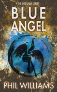 Blue Angel di Phil Williams edito da Rumian Publishing