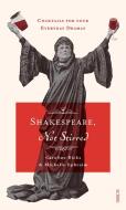 Shakespeare, Not Stirred di Caroline Bicks, Michelle Ephraim edito da Scribe Publications