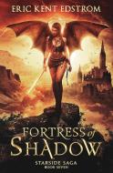 Fortress of Shadow di Eric Kent Edstrom edito da Undermountain Books LLC