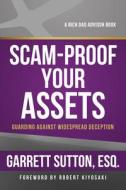 Scam-Proof Your Assets di Garrett Sutton edito da RDA PR LLC