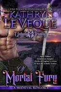 Of Mortal Fury di Kathryn Le Veque edito da Kathryn Le Veque Novels, Inc.