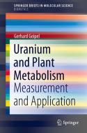 Uranium and Plant Metabolism di Gerhard Geipel edito da Springer International Publishing