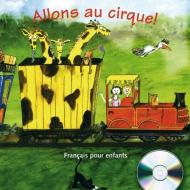 Allons Au Cirque! edito da Klett (ernst) Verlag,stuttgart
