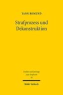 Strafprozess und Dekonstruktion di Yann Romund edito da Mohr Siebeck GmbH & Co. K