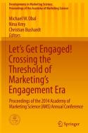 Let's Get Engaged! Crossing The Threshold Of Marketing's Engagement Era edito da Springer International Publishing Ag
