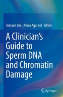 A Clinician's Guide To Sperm Dna And Chromatin Damage edito da Springer International Publishing Ag