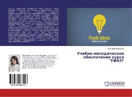 Uchebno-metodicheskoe obespechenie kursa "TFKP" di Viktoriya Medvedeva edito da LAP Lambert Academic Publishing