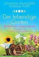 Der lebendige Garten di Johanna Paungger, Thomas Poppe edito da Goldmann TB