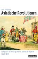 Asiatische Revolutionen di Sven Trakulhun edito da Campus Verlag GmbH