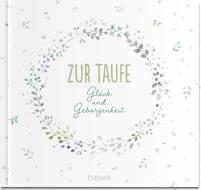 Zur Taufe edito da Pattloch Geschenkbuch