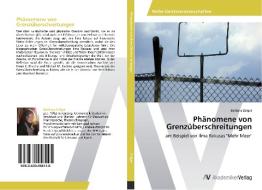 Phänomene von Grenzüberschreitungen di Barbara Zelger edito da AV Akademikerverlag