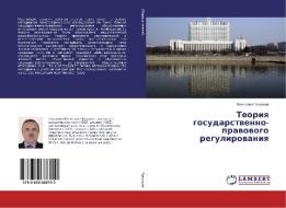 Teoriya gosudarstvenno-pravovogo regulirovaniya di Vyacheslav Gavrikov edito da LAP Lambert Academic Publishing