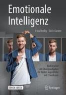 Emotionale Intelligenz di Irina Bosley, Erich Kasten edito da Springer-Verlag GmbH