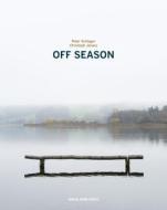 Off Season di Christoph Janacs edito da Verlag Anton Pustet