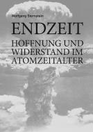 Endzeit di Wolfgang Sternstein edito da Books on Demand