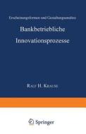 Bankbetriebliche Innovationsprozesse edito da Deutscher Universitätsverlag