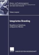 Integriertes Branding di Tobias Langner edito da Deutscher Universitätsverlag
