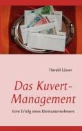 Das Kuvert - Management di Harald Lässer edito da Books on Demand