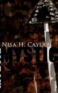 Mystic di Nisa H Caylar edito da Books On Demand