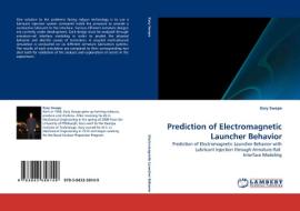 Prediction of Electromagnetic Launcher Behavior di Kory Swope edito da LAP Lambert Acad. Publ.