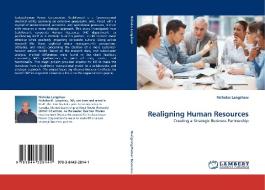Realigning Human Resources di Nicholas Langshaw edito da LAP Lambert Acad. Publ.
