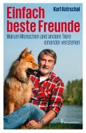 Einfach beste Freunde di Kurt Kotrschal edito da Brandstätter Verlag