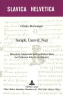 Seraph, Carevic, Narr di Christa Binswanger edito da Lang, Peter