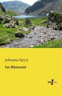 Im Rhônetal di Johanna Spyri edito da Vero Verlag