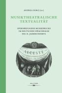 Musiktheatralische Textualität edito da Hollitzer Verlag