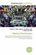 Alpine Electronics di #Miller,  Frederic P. Vandome,  Agnes F. Mcbrewster,  John edito da Vdm Publishing House