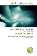 John K. Samson edito da Alphascript Publishing