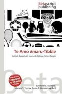 Te Amo Amaru-Tibble edito da Betascript Publishing