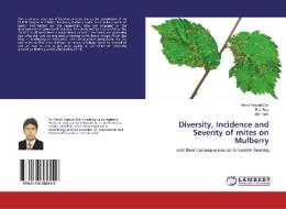Diversity, Incidence and Severity of mites on Mulberry di Mohd Yaqoob Dar, R. J. Rao, Irfan Illahi edito da LAP Lambert Academic Publishing