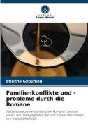 Familienkonflikte und -probleme durch die Romane di Etienne Gnoumou edito da Verlag Unser Wissen