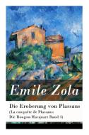 Die Eroberung Von Plassans (la Conqu Te De Plassans di Emile Zola, Armin Schwarz edito da E-artnow