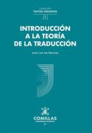 Introducción a la teoría de la traducción di José Luis Aja Setién, José Luis Aja edito da Universidad Pontificia Comillas (Publicaciones) 