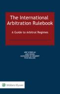 International Arbitration Rule Book: Practitioners Guide di Wessel edito da Kluwer Law International